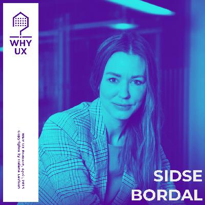 Why UX? 53# Sidse Bordal