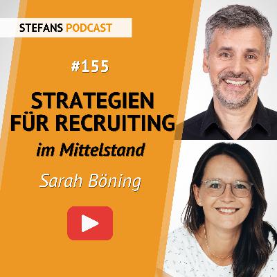 #155 – Strategien für erfolgreiches Recruiting im Mittelstand #155 – Strategien für erfolgreiches Recruiting im Mittelstand