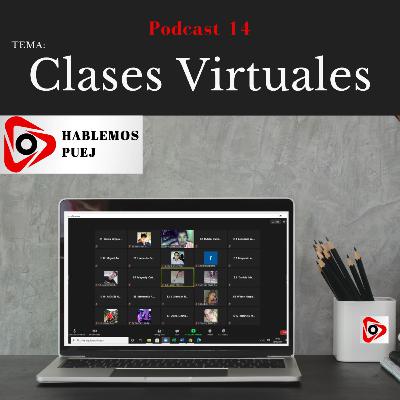Ep. 14 Clases Virtuales Ep. 14 Clases Virtuales