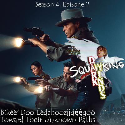 DARK WINDS |4x02 "Bikéé' Doo Éédahoozįįdę́ę́góó" (Toward Their Unknown Paths)