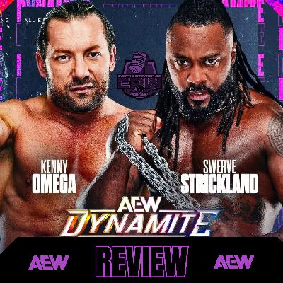 AEW Dynamite 2/18/26 Review | Kenny Omega vs Swerve Strickland AEW Dynamite 2/18/26 Review | Kenny Omega vs Swerve Strickland