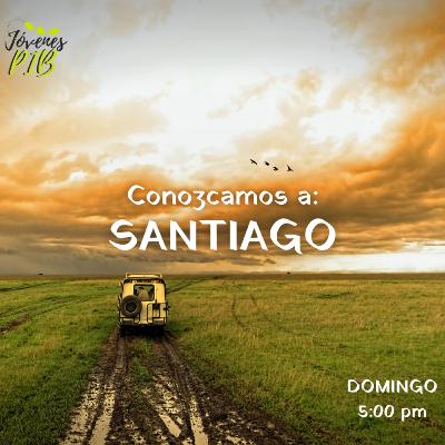 Conozcamos a: SANTIAGO Conozcamos a: SANTIAGO