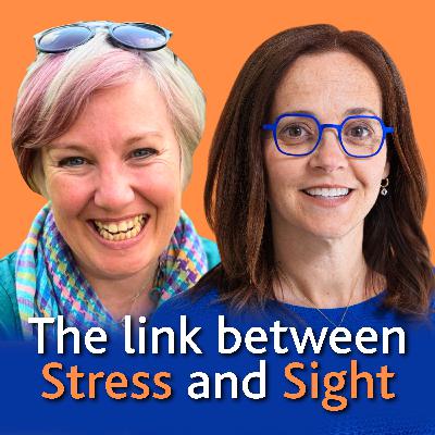 Vision Under Pressure: How Stress Affects Your Eyes with Counsellor, Louise Halling