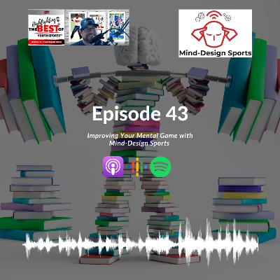 043 - Improving Your Mental Game with Mind-Design Sports