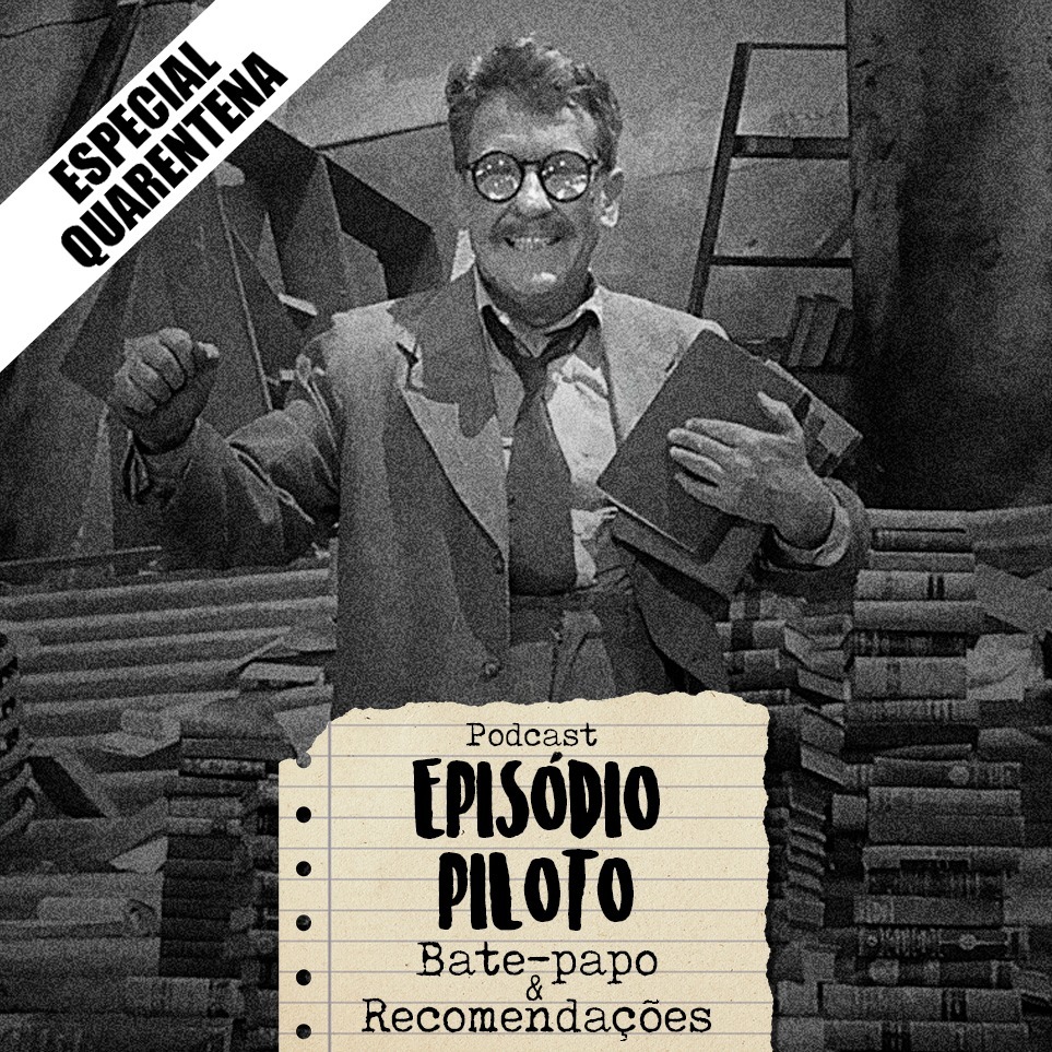 Podcast Episódio Piloto