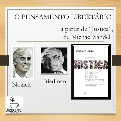 #11 Justiça 02 - O libertarismo segundo Michael Sandel
