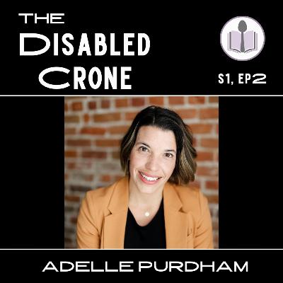Entering Into and Learning From Disabled Spaces, with Adelle Purdham