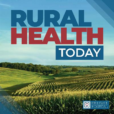 Considering the Future of Rural Health Funding and Policy with Dr. Mark Holmes