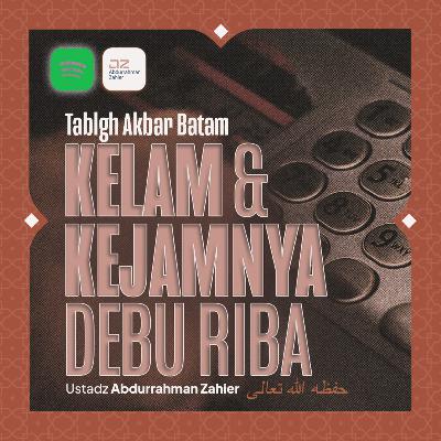 [SAFARI BATAM] Kelam & Kejamnya Debu Riba