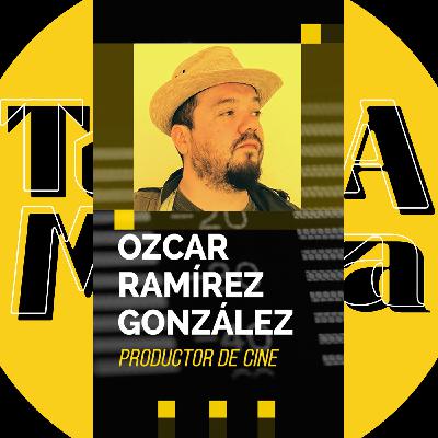TM03 - El Productor: Protector de una idea | Ozcar Ramírez González