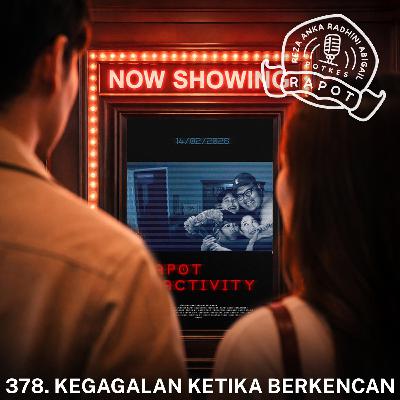 378. KEGAGALAN KETIKA BERKENCAN