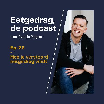 23. Hoe onderzoek je verstoord eetgedrag?