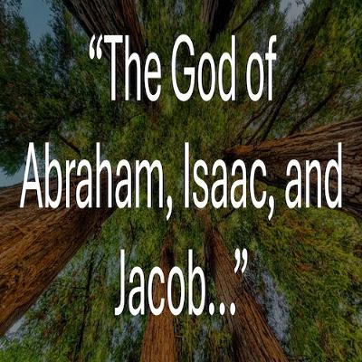 THE GOD OF ABRAHAM, ISSAC, AND JACOB • Message By Micahael Wexler
