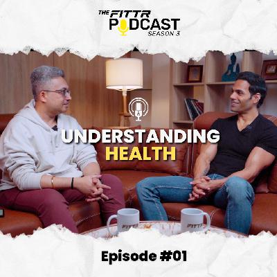 Ep. 1: Understanding Health