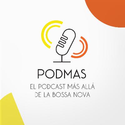 PODMAS [ESP] Las muchas voces de las mujeres en la Música Brasileña T2 E 17