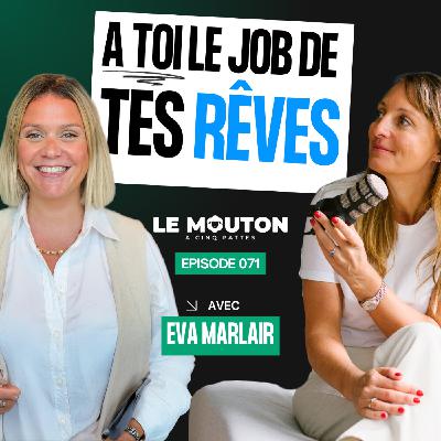 #EP71 Cartonner en Entretien – Les Clés pour Faire la Différence avec Eva Marlair