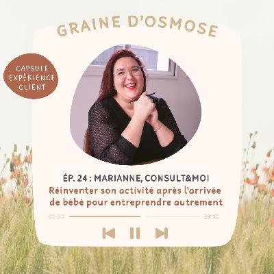 24 - Réinventer son activité après l'arrivée de bébé - Expérience de Marianne