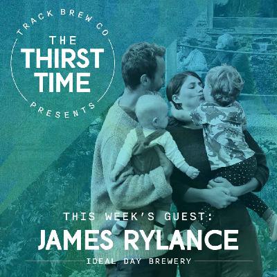 S3 - E 14 - The Thirst Time - James Rylance - Ideal Day Brewery