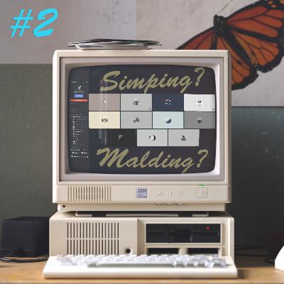 S2E2: Profound Discussion on Simping | Interview #1