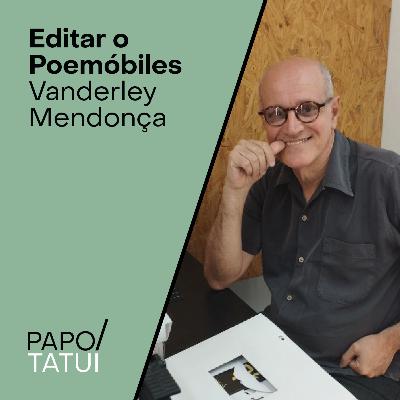 Editar o Poemóbiles | Vanderley Mendonça