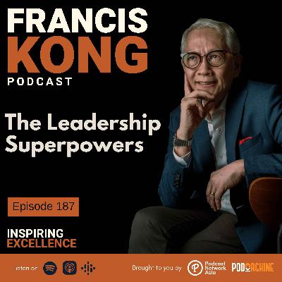 Episode 187: The Leadership Superpowers