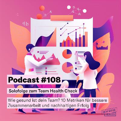 #108 Solofolge zum Team Health Check
