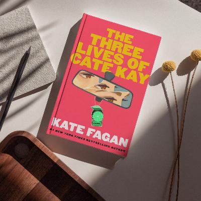 The Three Lives of Cate Kay by Kate Fagan