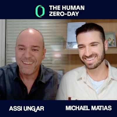 The Human Zero Day Series | Ep1153: Assi Ungar: Secure Humans, Not Systems