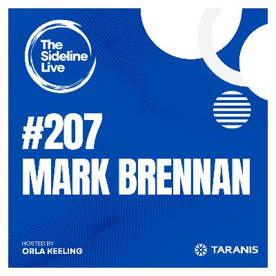 #207 Mark Brennan // Cuala Director of Coaching