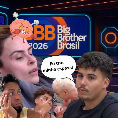 #114 - BBB 26: O QUE ROLOU ENTRE PEDRO E ANA PAULA? + PRIMEIRAS IMPRESSÕES #114 - BBB 26: O QUE ROLOU ENTRE PEDRO E ANA PAULA? + PRIMEIRAS IMPRESSÕES