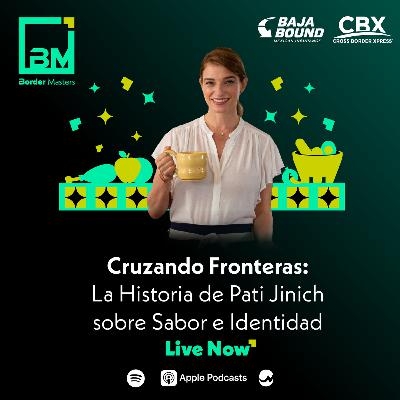 Cruzando Fronteras: La Historia de Pati Jinich Sobre Sabor e Identidad