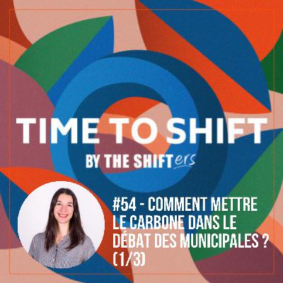 #54 Elections municipales (1/3) : comment mettre le carbone dans le débat ?