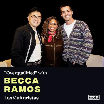 “Overqualified” (w/ Becca Ramos AKA Producer Becca!)