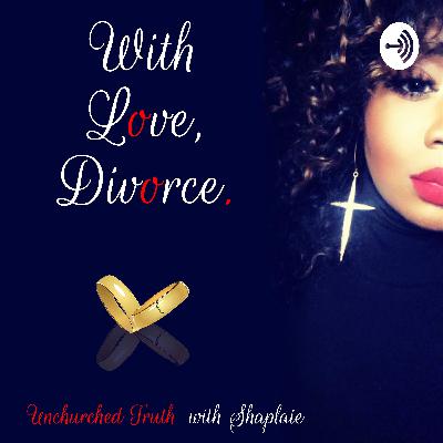 With Love, Divorce... The Best Friend Recap!!!