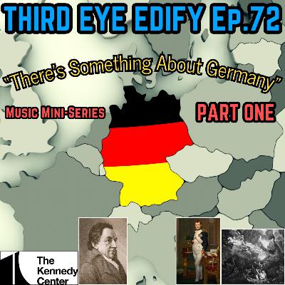 THIRD EYE EDIFY Ep.72 "There's Something About Germany" Music Mini-Series PART ONE