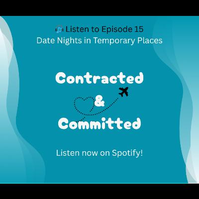 Episode 15: Date Nights in Temporary Places