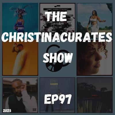 97. The ChristinaCurates Show 97. The ChristinaCurates Show