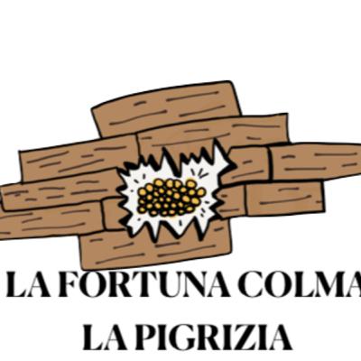 La Fortuna Colma la Pigrizia - Parte Prima | II Giornata | La Fortuna | Regina Sofia