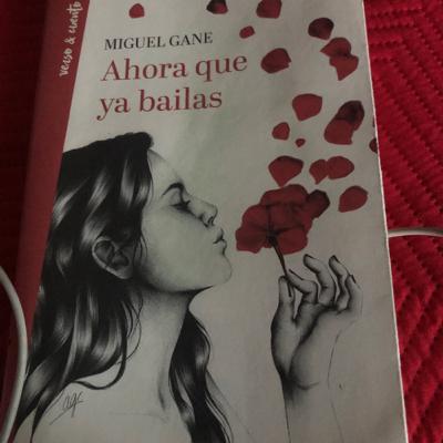 Ahora que ya bailas. Miguel Gane