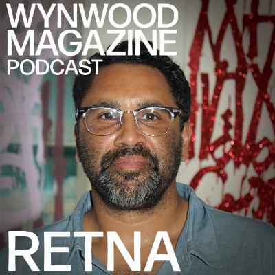RETNA | Carta A Mi Mismo | WYNWOOD MAGAZINE PODCAST