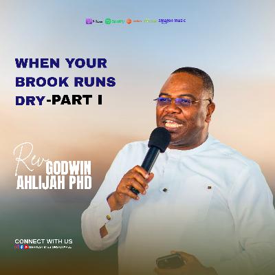 WHEN THE BROOK RUNS DRY-PART 1 WHEN THE BROOK RUNS DRY-PART 1