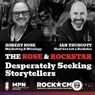 The Rose & Rockstar: Desperately Seeking Storytellers