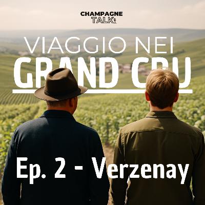 EP.2 - Viaggio nei Grand Cru di Champagne - Verzenay