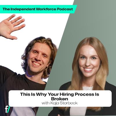 😲 Hiring Freelancers: What Companies Still Get Wrong | The Independent Workforce | Kaja Storbeck