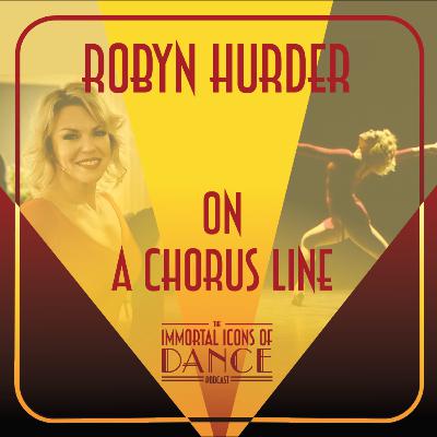 Ep. 24 Robyn Hurder on A Chorus Line