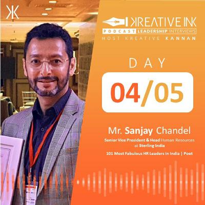 DAY 4/5 Interview with Mr.Sanjay Chandel - Senior Vice President - Human Resources, Sterling on Kreativity and Problem Solving.