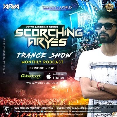 SCORCHING ARYes Episode 041 - ARYA (Jignesh Shah)