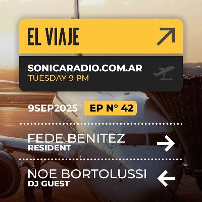 El Viaje EP042 | Guestmix: Noe Bortolussi