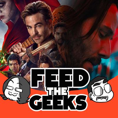 Feed the Geeks Ep. 52 - John Wick: Chapter 4, Dungeons & Dragons: Honor Among Thieves, RE4 Remake