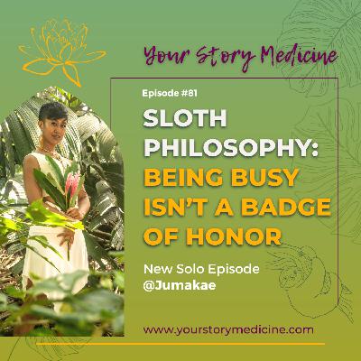 Sloth Philosophy: Being Busy Isn’t a Badge of Honor